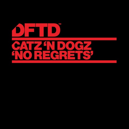 Catz 'n Dogz - No Regrets [DFTDS147D2]